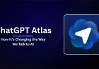 How ChatGPT Atlas Is Changing the Way We Talk to AI